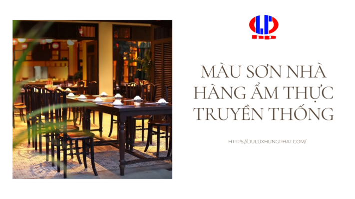 Màu sơn nhà hàng ẩm thực truyền thống
