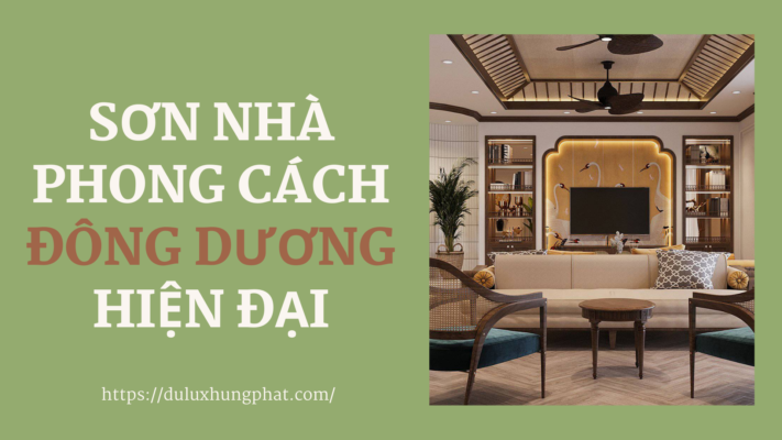Sơn nhà phong cách Đông Dương hiện đại